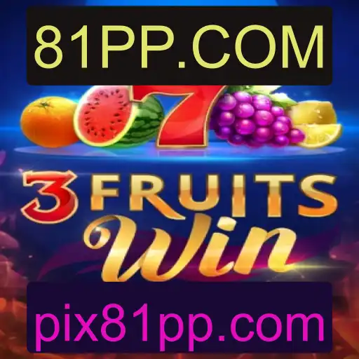 Descubra o Empolgante Mundo de 3FruitsWin em 81PP.COM